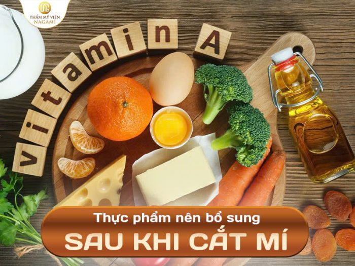 Thực phẩm nên bổ sung sau cắt mí