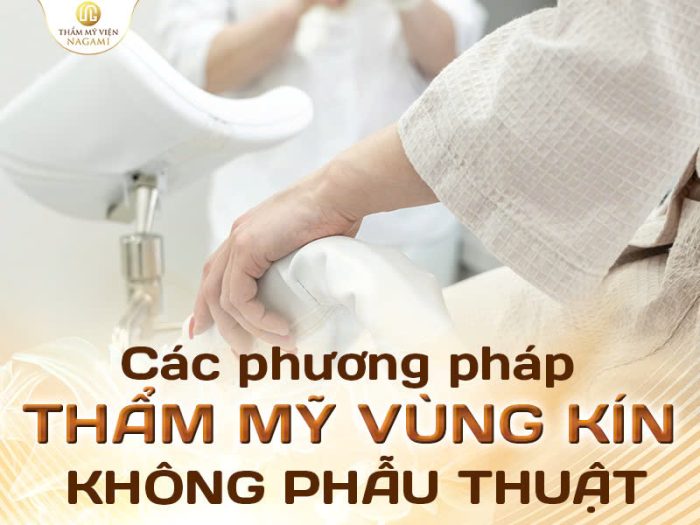 Các phương pháp thẩm mỹ vùng kín không phẫu thuật