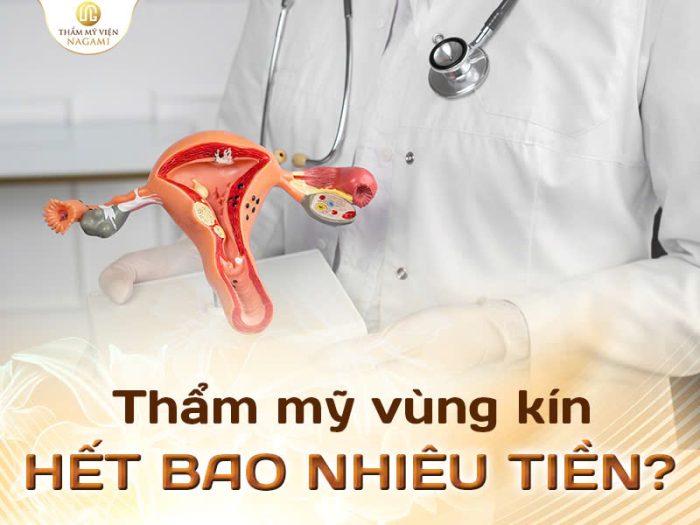 Thẩm mỹ vùng kín hết bao nhiêu tiền